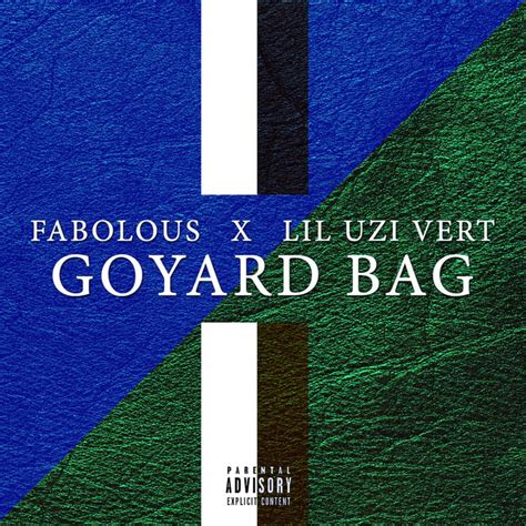 fabolous goyard bag lyrics.